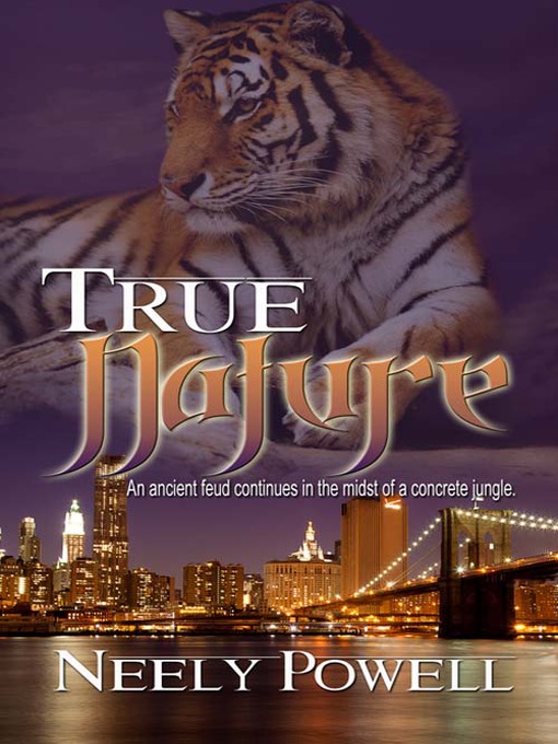 Title details for True Nature by Neely Powell - Available